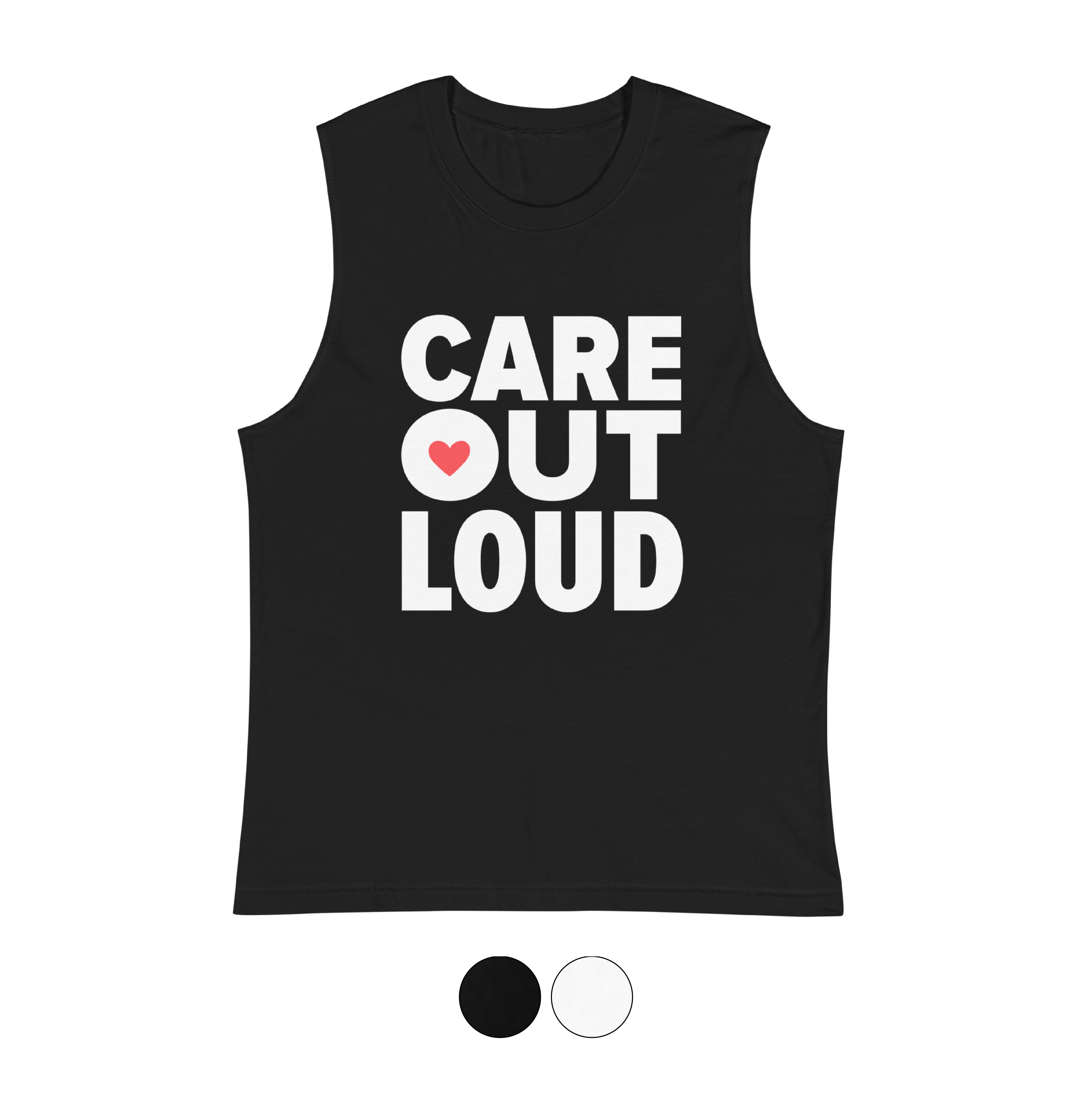 Care Out Loud Muscle Tank