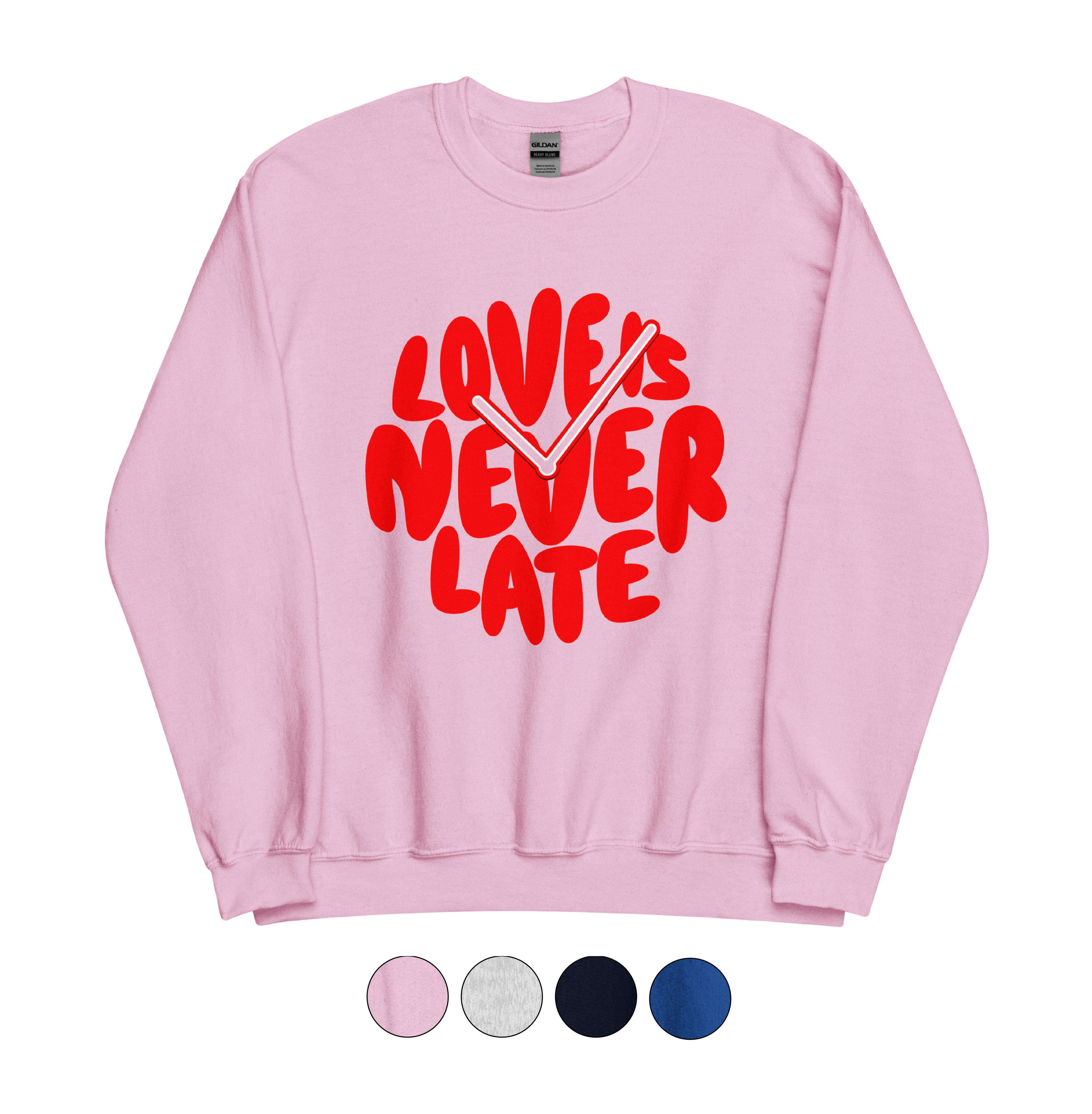 Love is Never Late Clock Sweatshirt