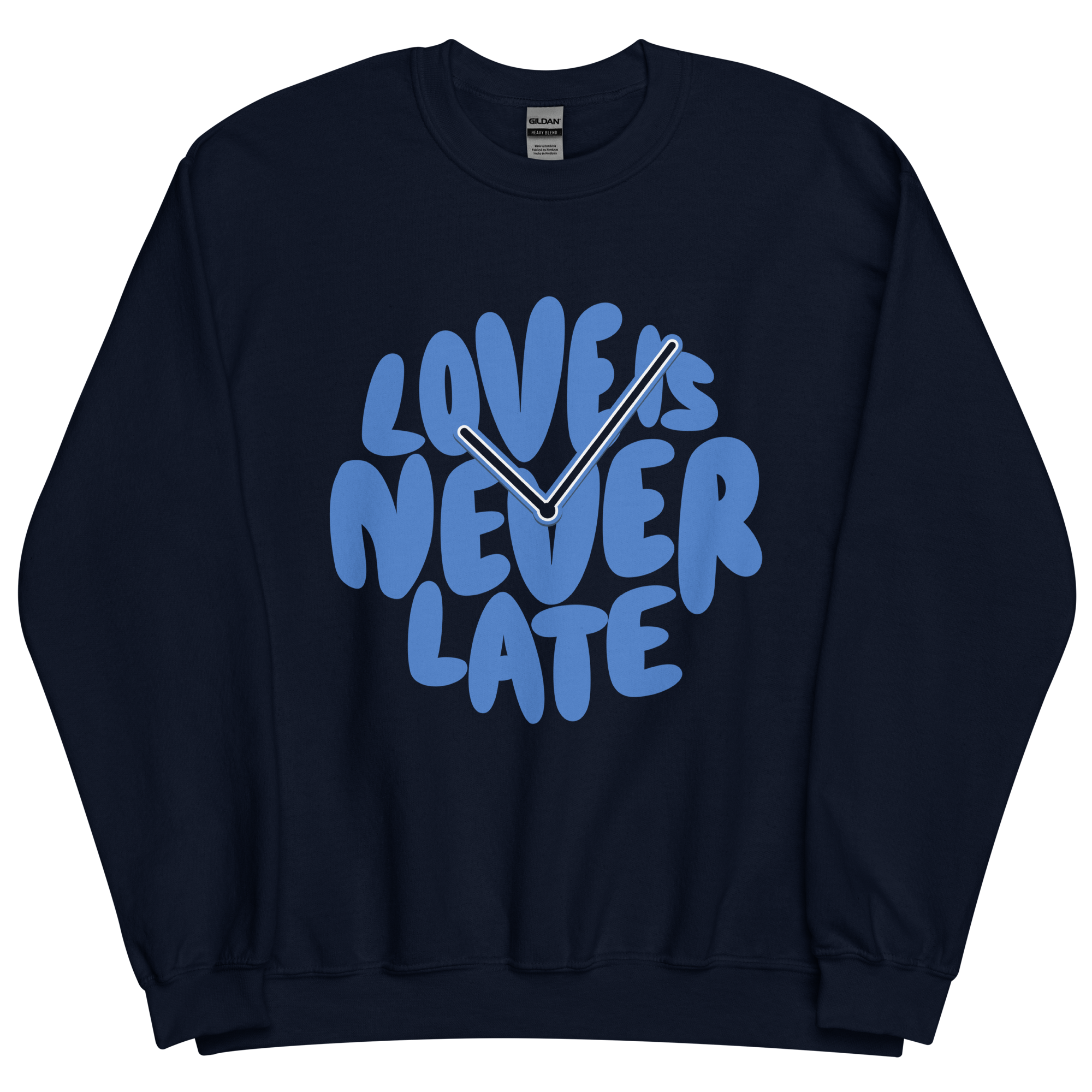 Love is Never Late Clock Sweatshirt